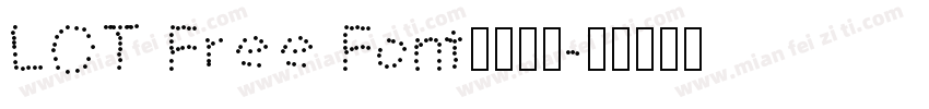 LOT Free Font字体下载字体转换
